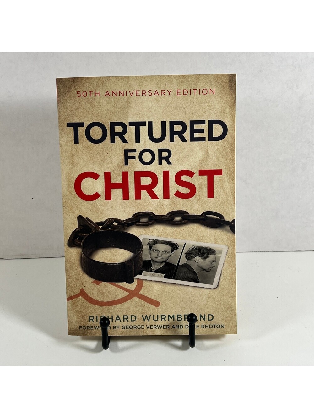 Tortured for Christ 50th Anniversary Edition by Richard Wurmbrand